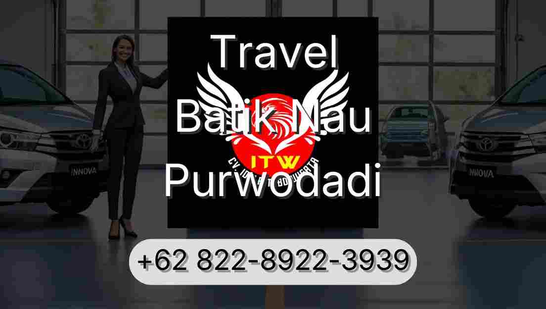 Travel Batik Nau Purwodadi