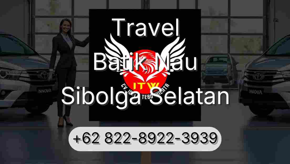 Travel Batik Nau Sibolga Selatan