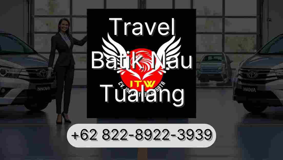 Travel Batik Nau Tualang