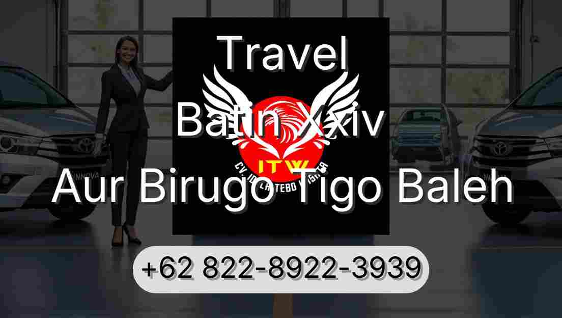 Travel Batin Xxiv Aur Birugo Tigo Baleh