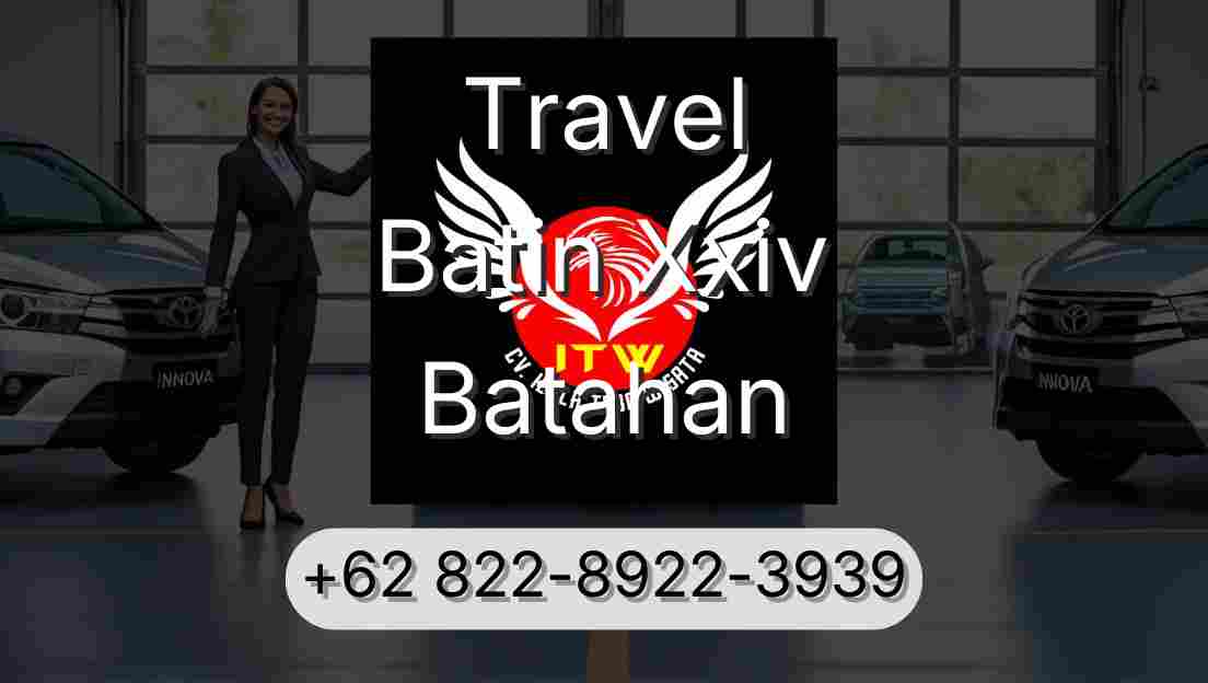 Travel Batin Xxiv Batahan