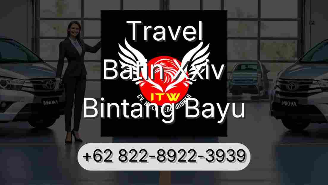 Travel Batin Xxiv Bintang Bayu