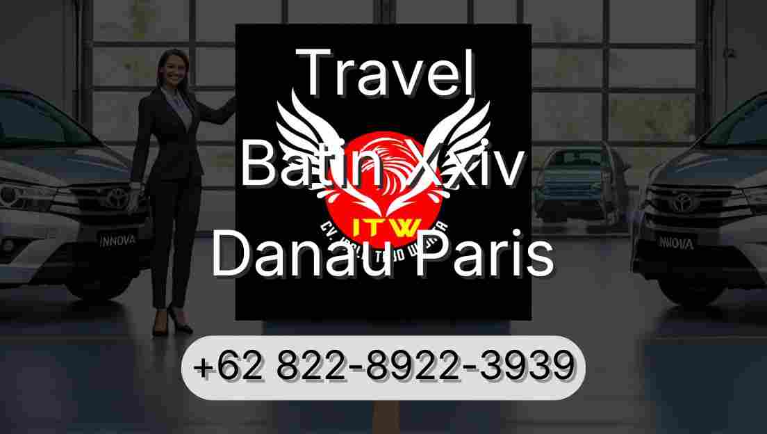 Travel Batin Xxiv Danau Paris