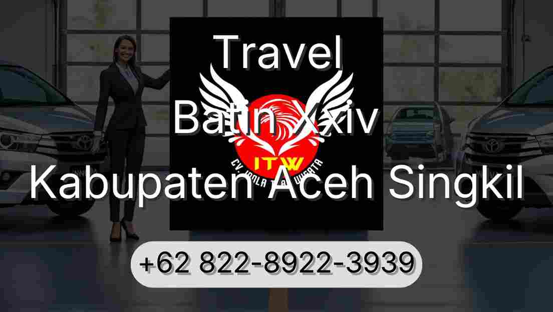 Travel Batin Xxiv Kabupaten Aceh Singkil