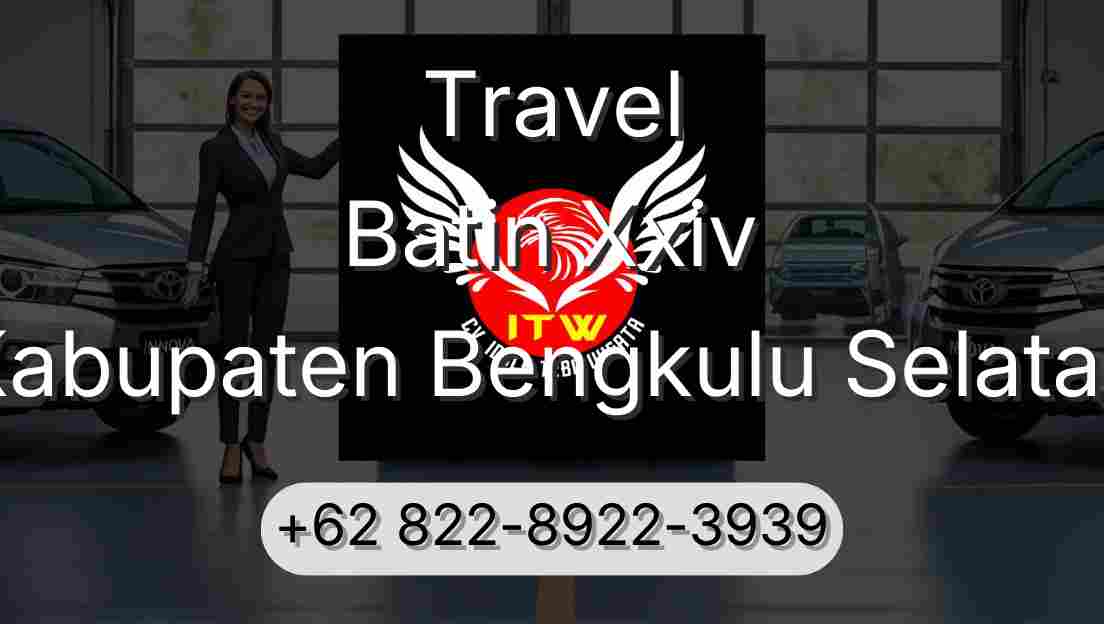 Travel Batin Xxiv Kabupaten Bengkulu Selatan