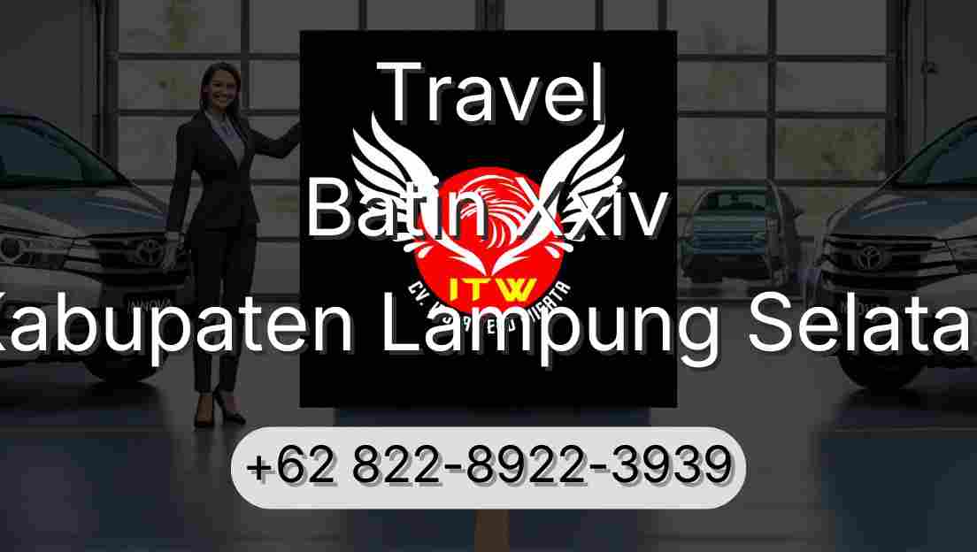 Travel Batin Xxiv Kabupaten Lampung Selatan