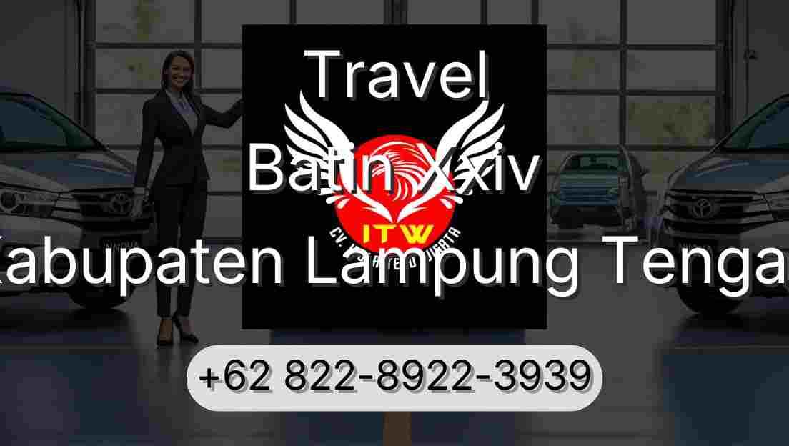 Travel Batin Xxiv Kabupaten Lampung Tengah