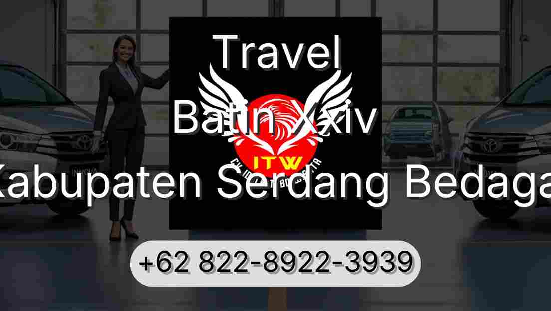 Travel Batin Xxiv Kabupaten Serdang Bedagai