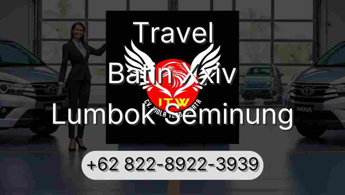 Travel Batin Xxiv Lumbok Seminung