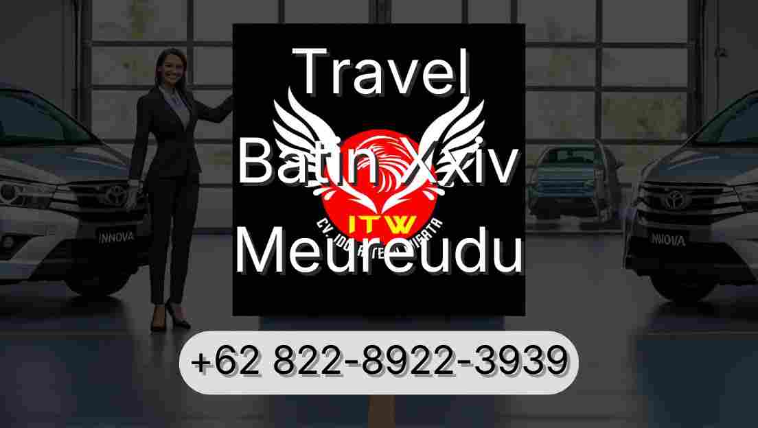 Travel Batin Xxiv Meureudu