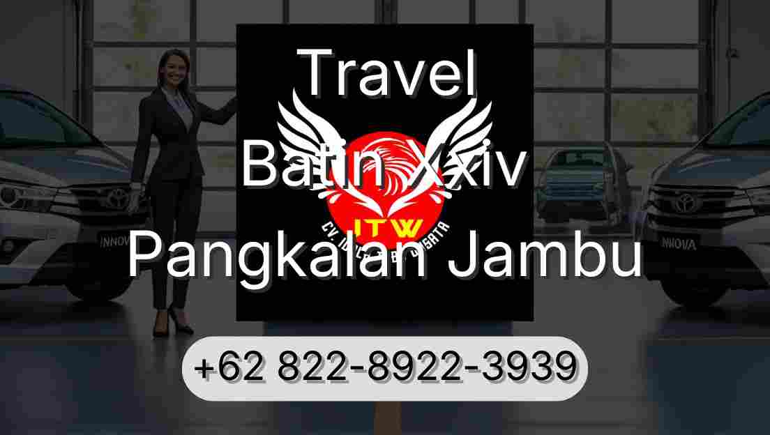 Travel Batin Xxiv Pangkalan Jambu
