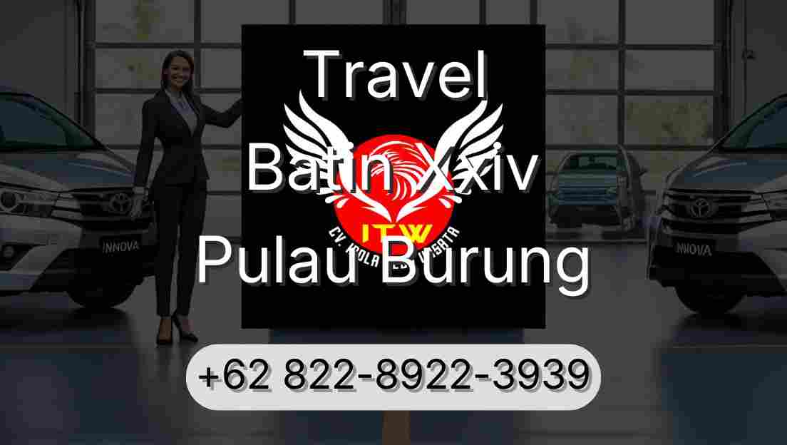 Travel Batin Xxiv Pulau Burung