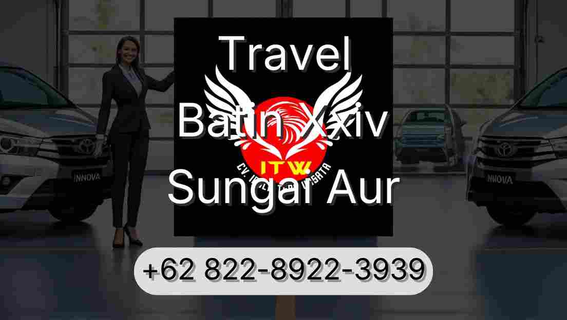 Travel Batin Xxiv Sungai Aur