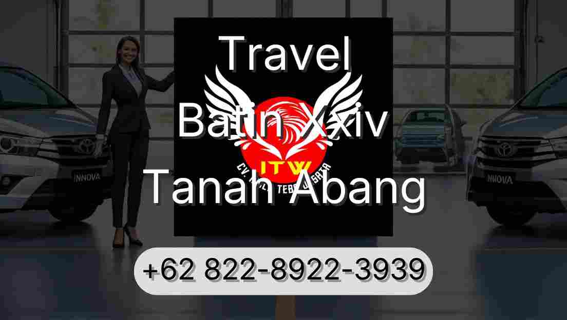 Travel Batin Xxiv Tanah Abang