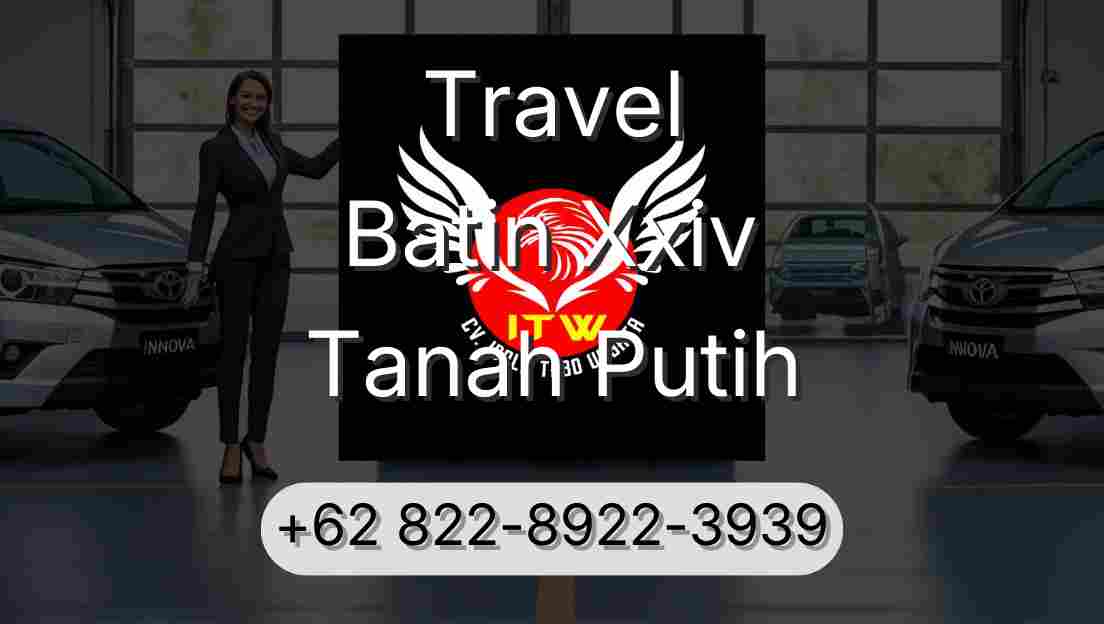 Travel Batin Xxiv Tanah Putih