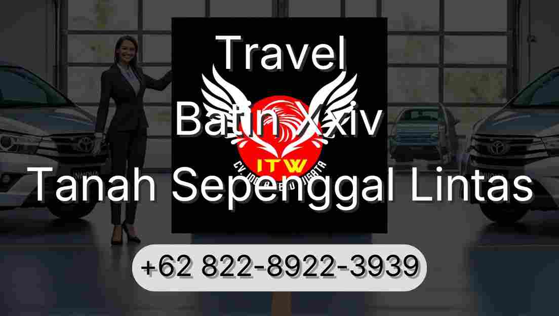 Travel Batin Xxiv Tanah Sepenggal Lintas