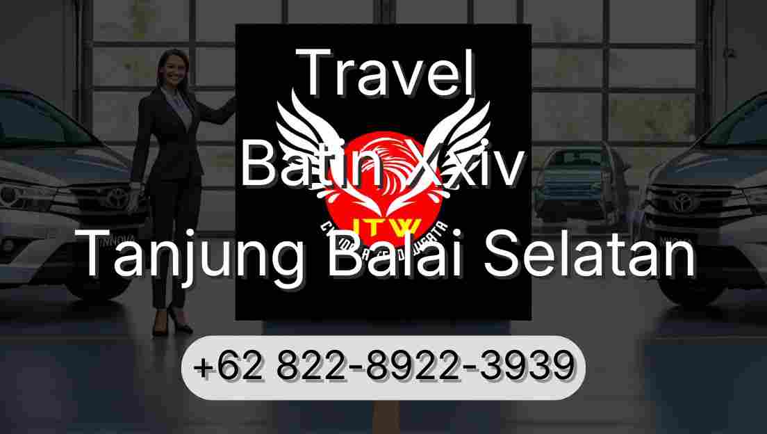 Travel Batin Xxiv Tanjung Balai Selatan