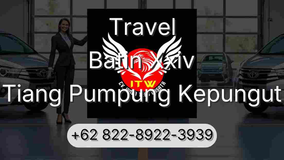 Travel Batin Xxiv Tiang Pumpung Kepungut