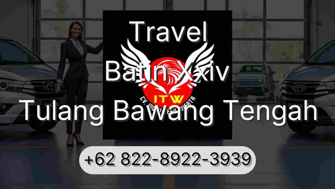 Travel Batin Xxiv Tulang Bawang Tengah