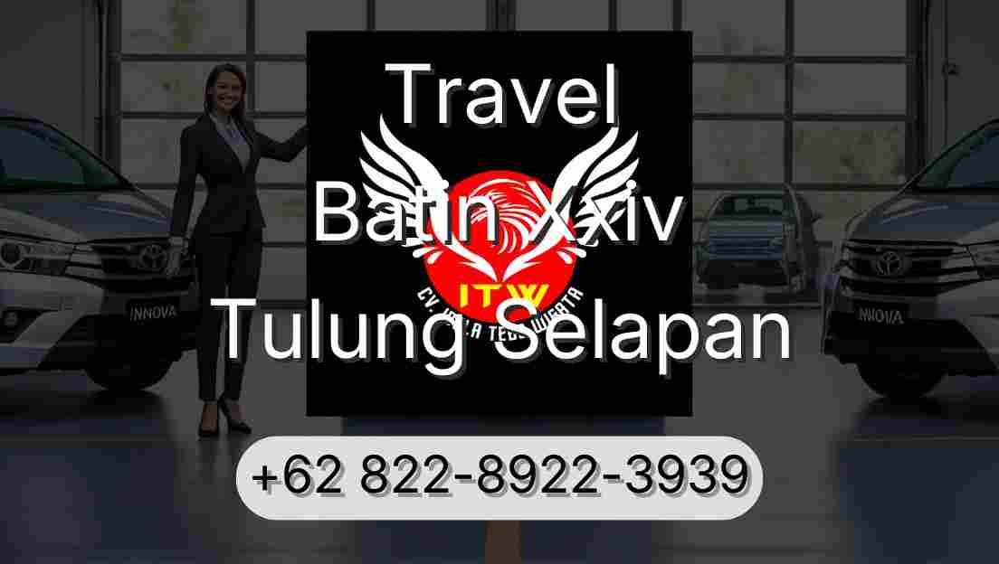 Travel Batin Xxiv Tulung Selapan