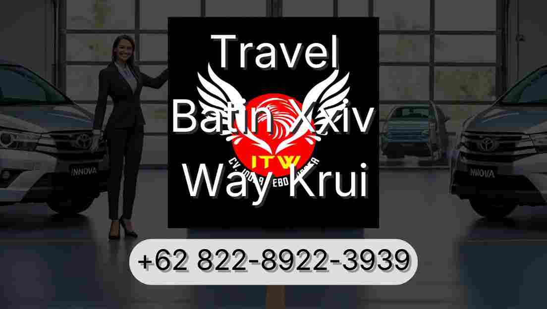 Travel Batin Xxiv Way Krui
