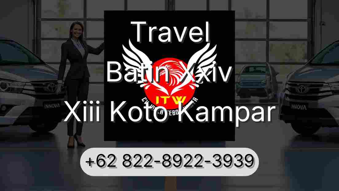 Travel Batin Xxiv Xiii Koto Kampar