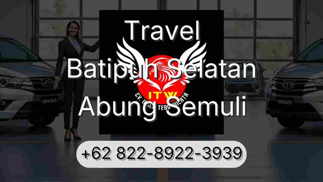 Travel Batipuh Selatan Abung Semuli