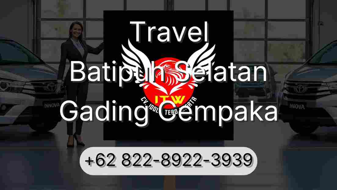 Travel Batipuh Selatan Gading Cempaka