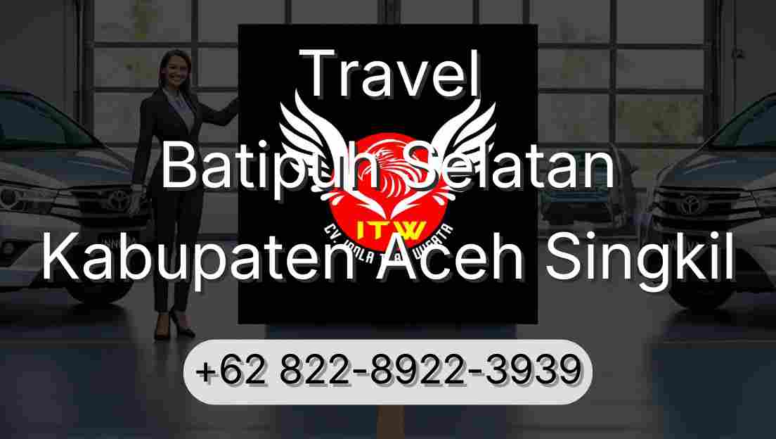 Travel Batipuh Selatan Kabupaten Aceh Singkil