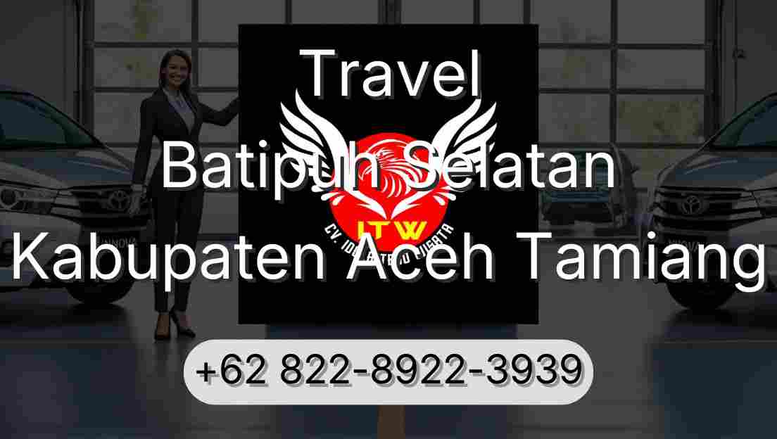 Travel Batipuh Selatan Kabupaten Aceh Tamiang