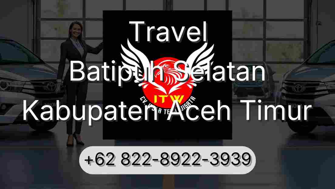 Travel Batipuh Selatan Kabupaten Aceh Timur