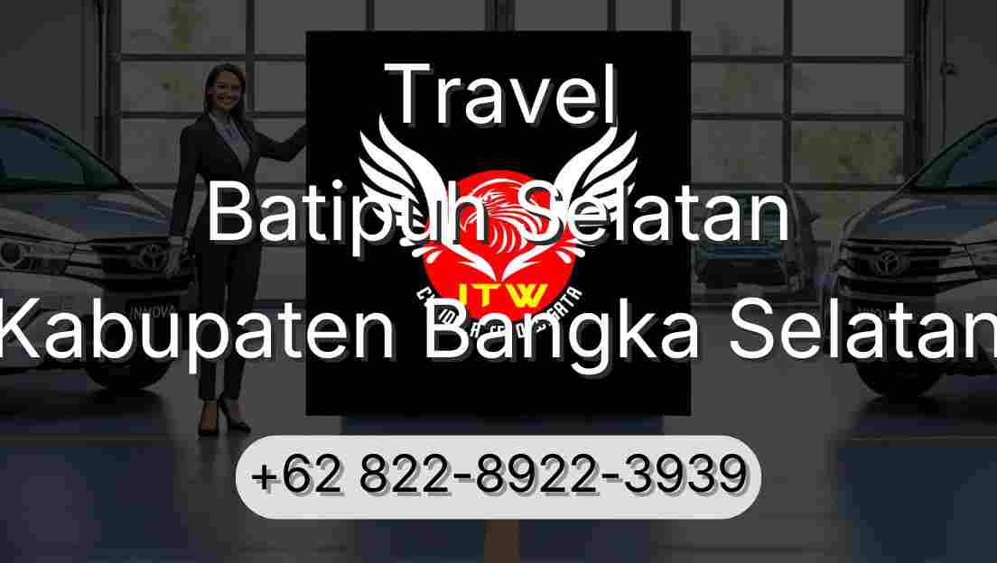 Travel Batipuh Selatan Kabupaten Bangka Selatan