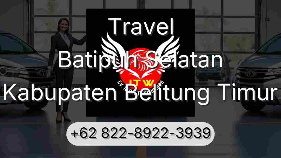 Travel Batipuh Selatan Kabupaten Belitung Timur