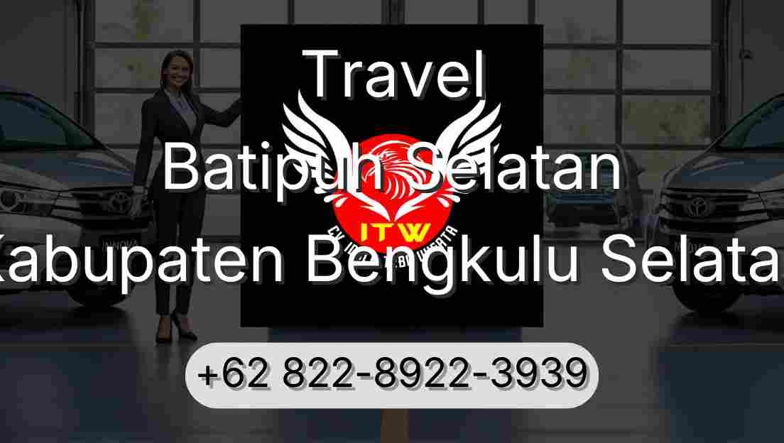 Travel Batipuh Selatan Kabupaten Bengkulu Selatan
