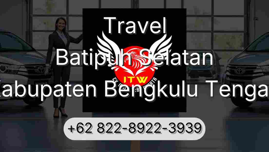 Travel Batipuh Selatan Kabupaten Bengkulu Tengah