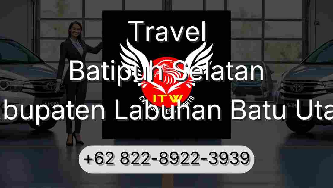 Travel Batipuh Selatan Kabupaten Labuhan Batu Utara