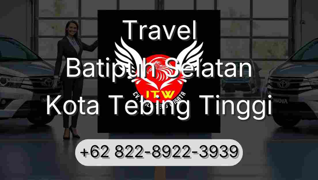 Travel Batipuh Selatan Kota Tebing Tinggi