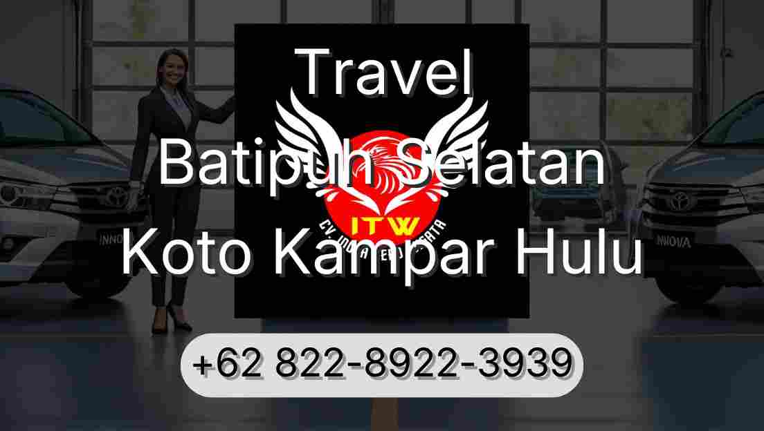 Travel Batipuh Selatan Koto Kampar Hulu
