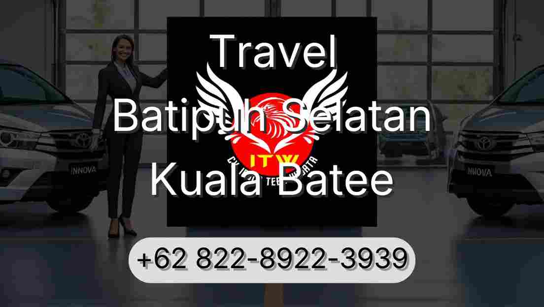 Travel Batipuh Selatan Kuala Batee