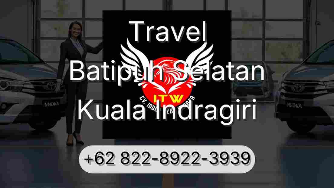 Travel Batipuh Selatan Kuala Indragiri