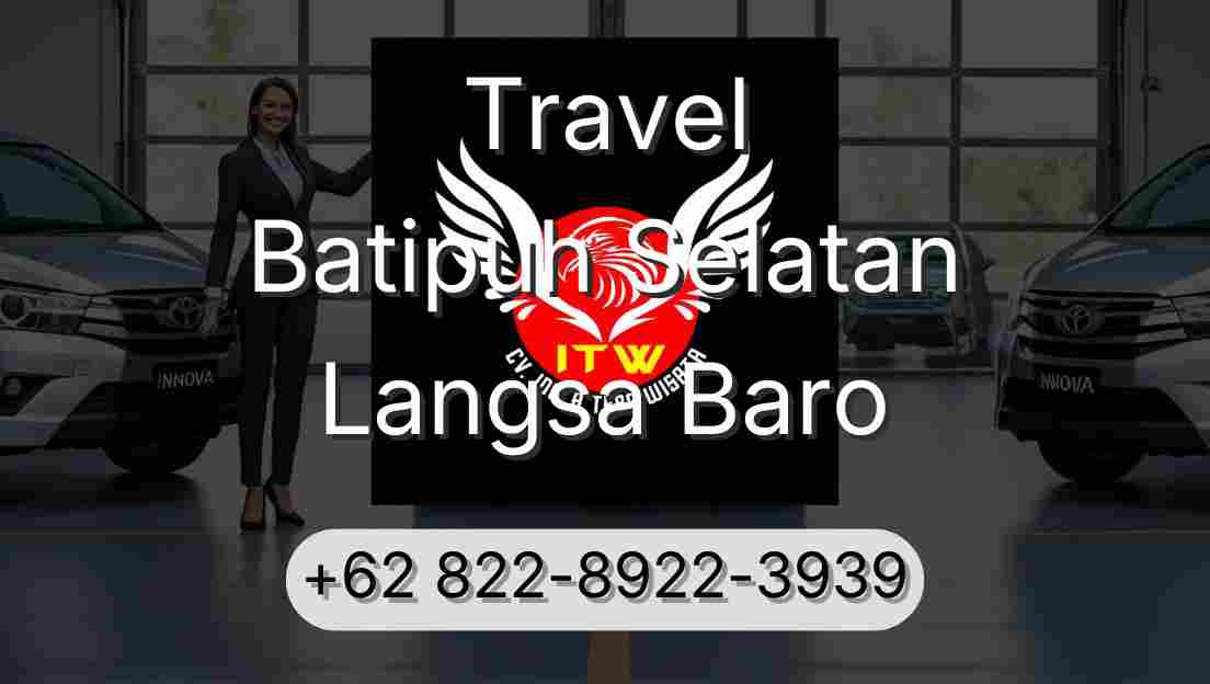 Travel Batipuh Selatan Langsa Baro