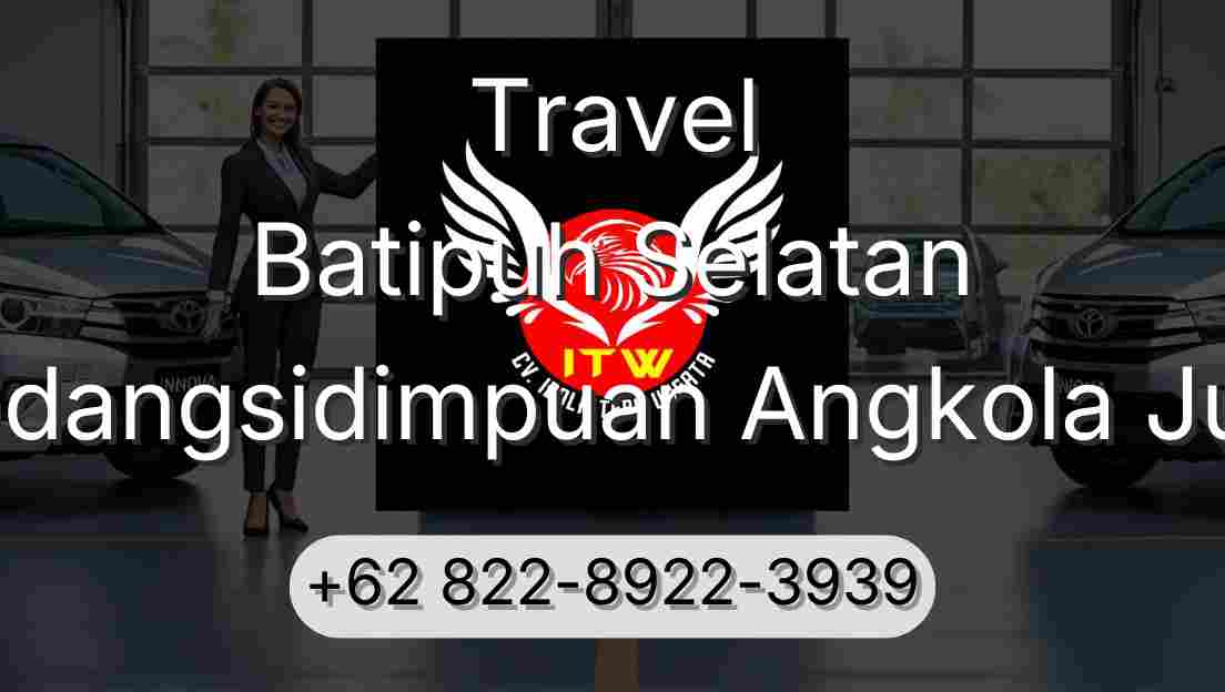 Travel Batipuh Selatan Padangsidimpuan Angkola Julu