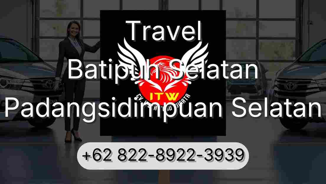 Travel Batipuh Selatan Padangsidimpuan Selatan