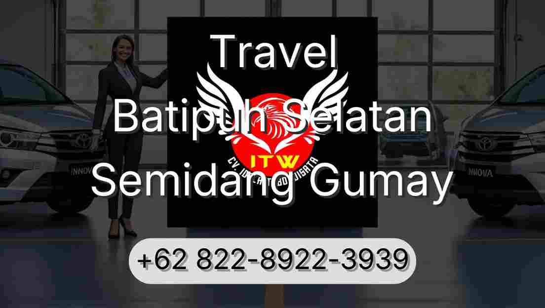 Travel Batipuh Selatan Semidang Gumay
