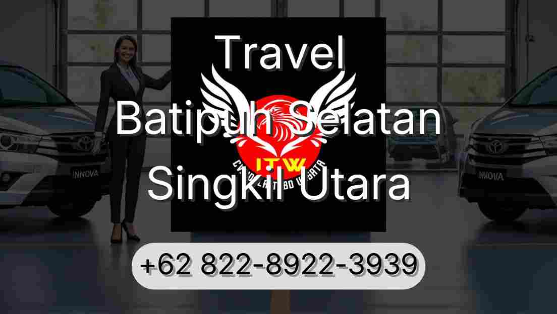 Travel Batipuh Selatan Singkil Utara