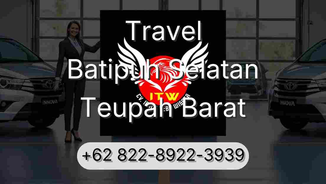 Travel Batipuh Selatan Teupah Barat
