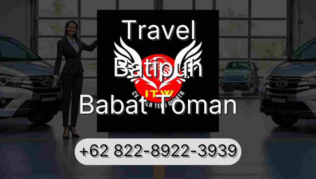 Travel Batipuh Babat Toman