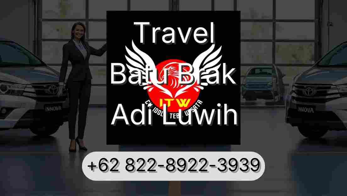 Travel Batu Brak Adi Luwih