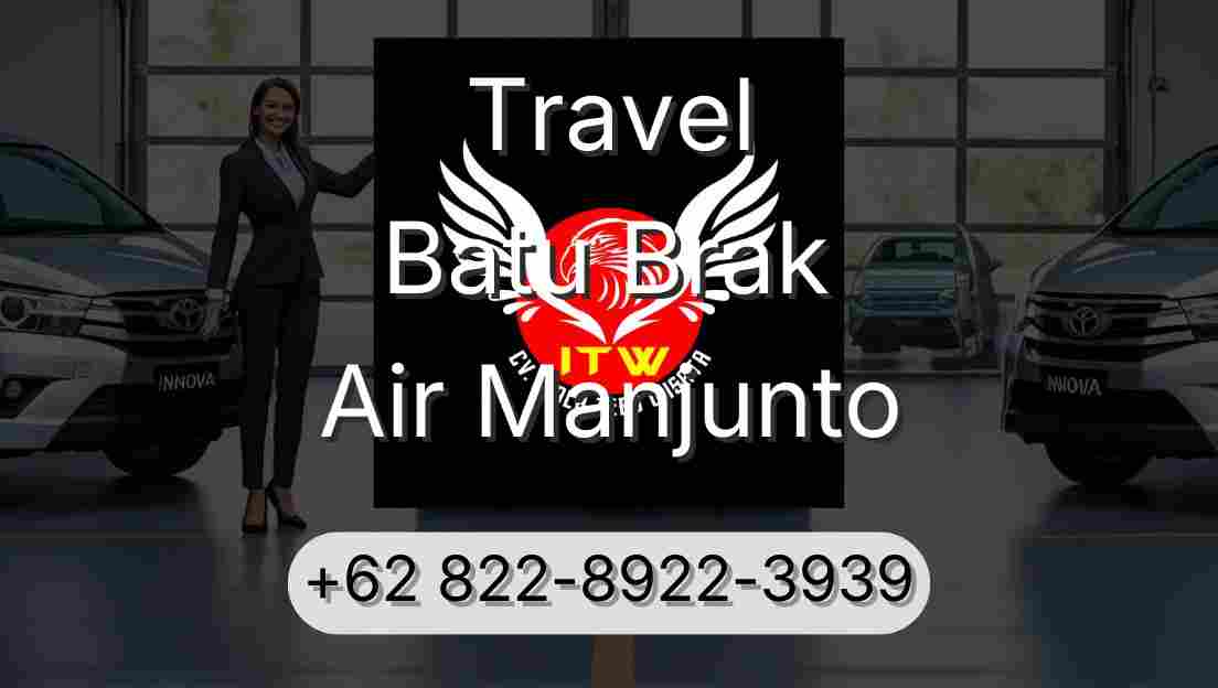 Travel Batu Brak Air Manjunto