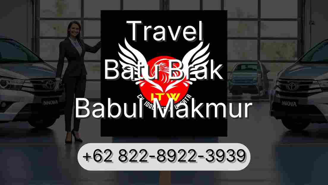 Travel Batu Brak Babul Makmur